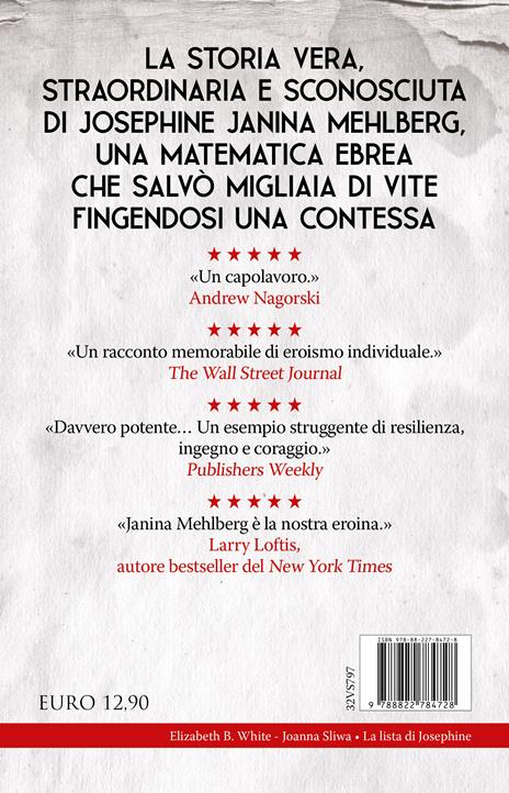La lista di Josephine. La storia vera e mai raccontata della donna ebrea che ingannò i nazisti per salvare migliaia di prigionieri dai campi di concentramento - Elizabeth B. White,Joanna Sliwa - 4