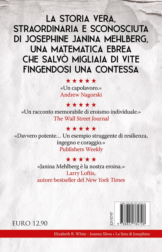 La lista di Josephine. La storia vera e mai raccontata della donna ebrea che ingannò i nazisti per salvare migliaia di prigionieri dai campi di concentramento - Elizabeth B. White,Joanna Sliwa - 4