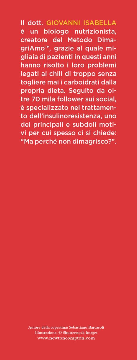 Ecco perchè non dimagrisco! Dalla qualità del sonno al corredo genetico, tutti i veri motivi che si nascondono dietro la difficoltà a perdere peso - Giovanni Isabella - 3
