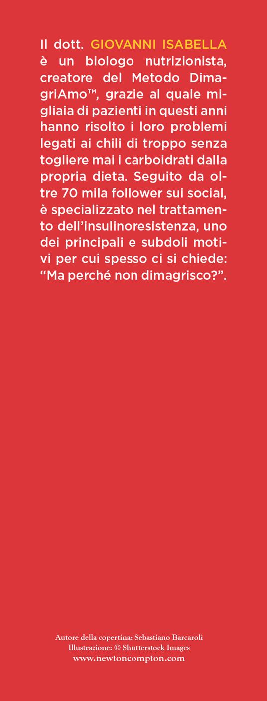 Ecco perchè non dimagrisco! Dalla qualità del sonno al corredo genetico, tutti i veri motivi che si nascondono dietro la difficoltà a perdere peso - Giovanni Isabella - 3