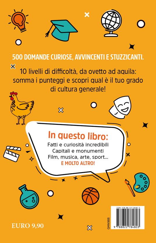 È nato prima l'uovo o la gallina? Metti alla prova la tua cultura: più di 500 domande e risposte con 10 livelli di difficoltà - Garycom - 4