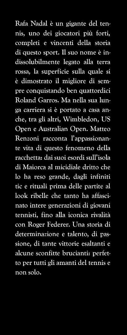 Rafa Nadal. La biografia non autorizzata del campione che ha cambiato il tennis - Matteo Renzoni - 4