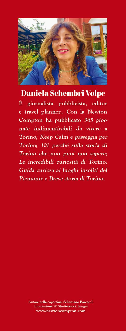 Guida di Torino per veri torinesi. Magie e fantasmi, campanili e grattacieli, cioccolato e caffè: un viaggio nelle mille sfaccettature segrete del capoluogo piemontese - Daniela Schembri Volpe - 3