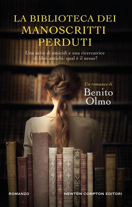 La biblioteca dei manoscritti perduti - Benito Olmo,Micol Cerato - ebook