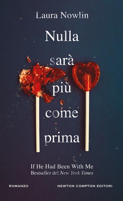 Nulla sarà più come prima - Laura Nowlin - copertina
