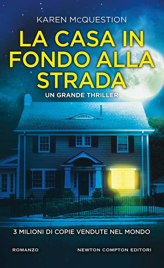 La casa in fondo alla strada - Karen McQuestion - copertina