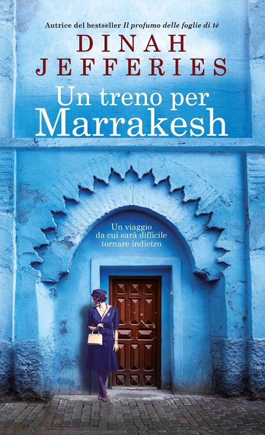Un treno per Marrakesh - Dinah Jefferies - copertina