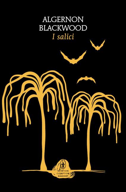 I salici - Algernon Blackwood - ebook