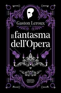 Libro Il fantasma dell'Opera Gaston Leroux