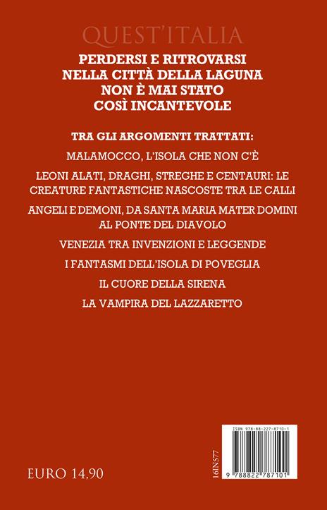 Luoghi fantastici di Venezia e dove trovarli. Un atlante fantastico e reale di luoghi, toponimi, racconti e invenzioni - Luca Colferai - 4
