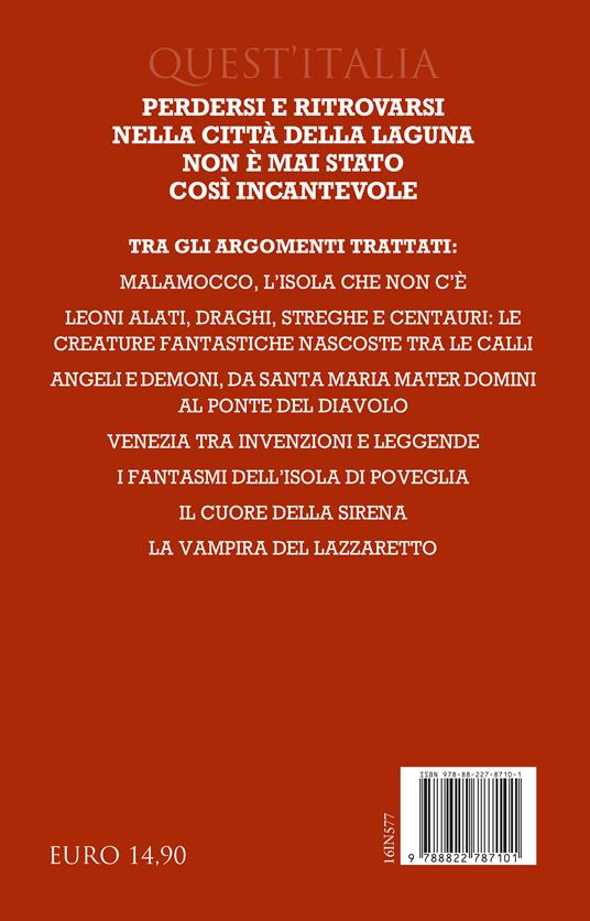 Luoghi fantastici di Venezia e dove trovarli. Un atlante fantastico e reale di luoghi, toponimi, racconti e invenzioni - Luca Colferai - 4