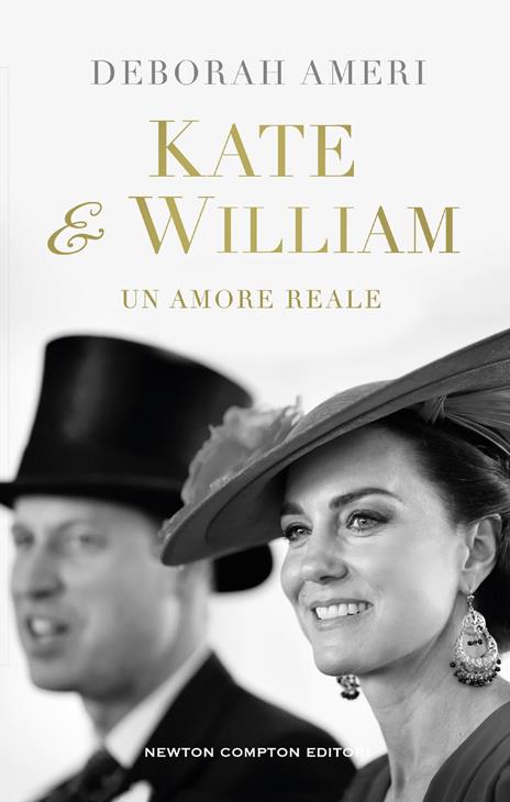Kate & William. Un amore reale - Deborah Ameri - copertina