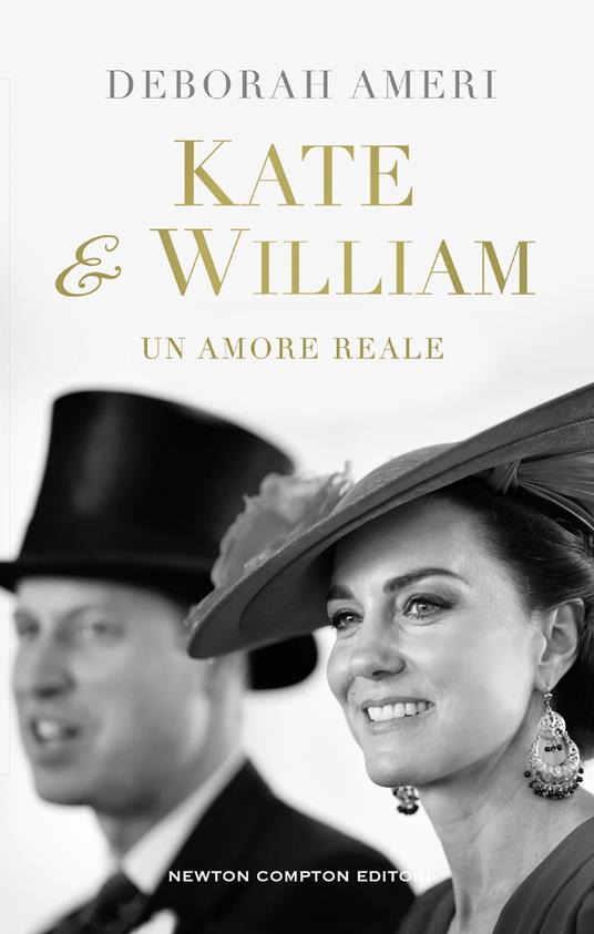 Kate & William. Un amore reale - Deborah Ameri - copertina
