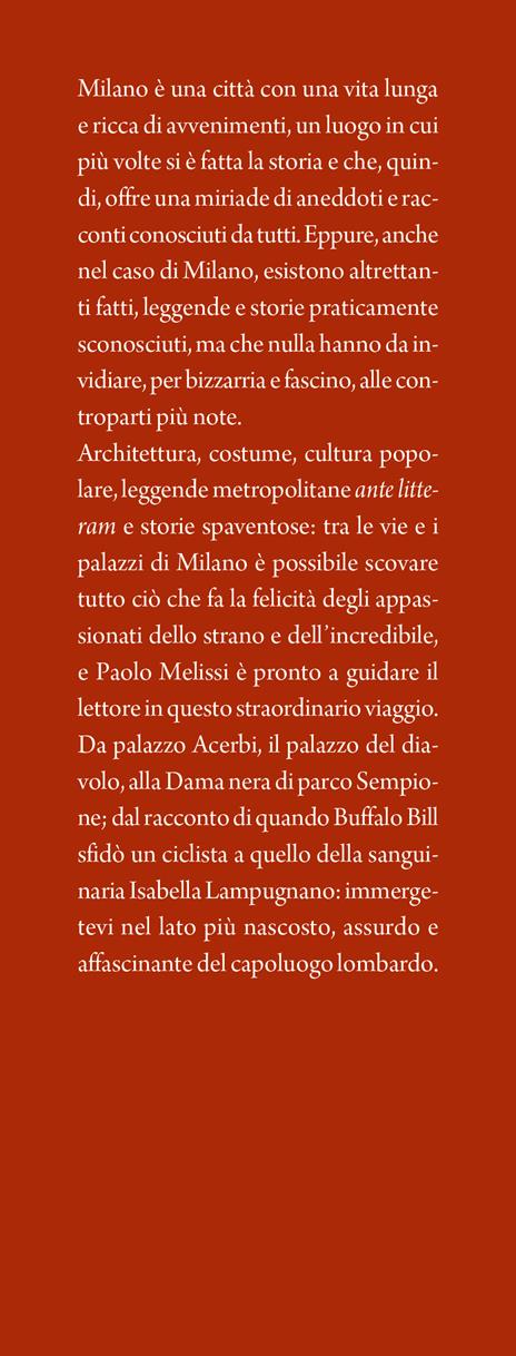 Storie incredibili su Milano che non ti hanno mai raccontato - Paolo Melissi - 2
