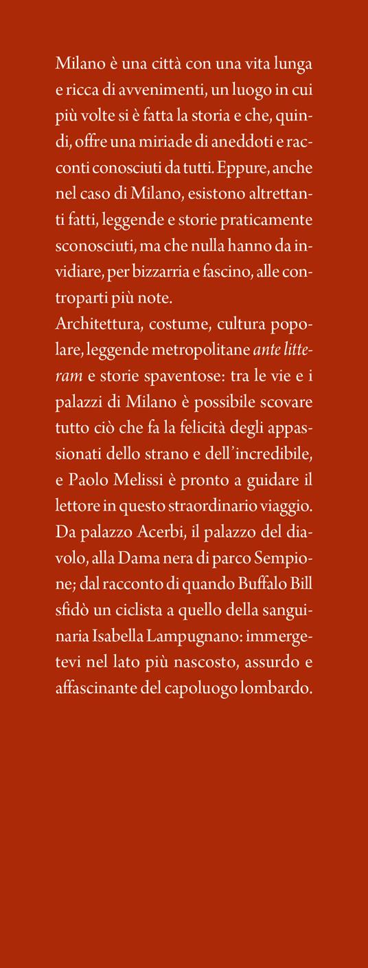 Storie incredibili su Milano che non ti hanno mai raccontato - Paolo Melissi - 2