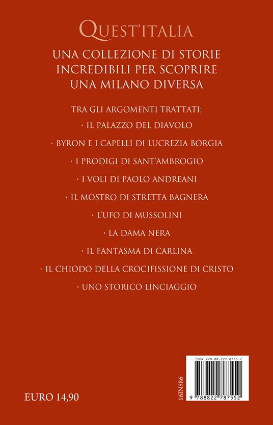 Storie incredibili su Milano che non ti hanno mai raccontato - Paolo Melissi - 4