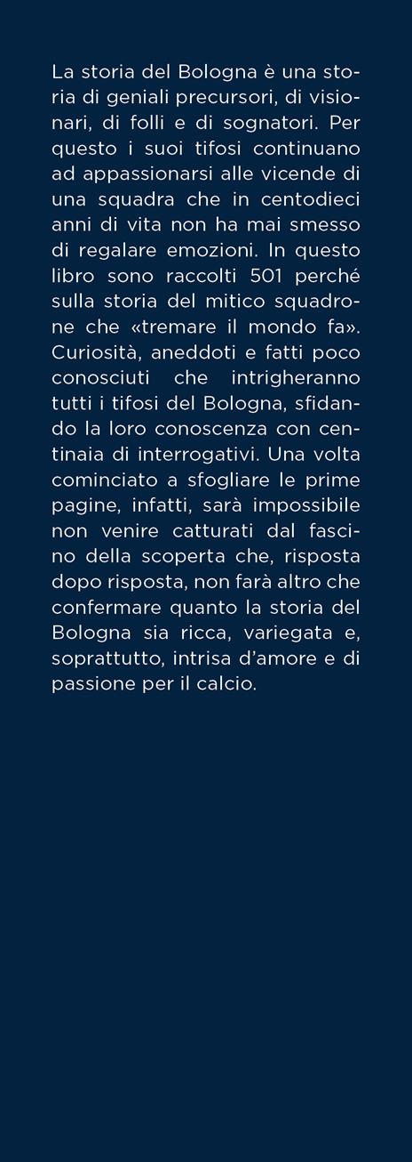 La storia del grande Bologna in 501 domande e risposte - Luca Baccolini - 2