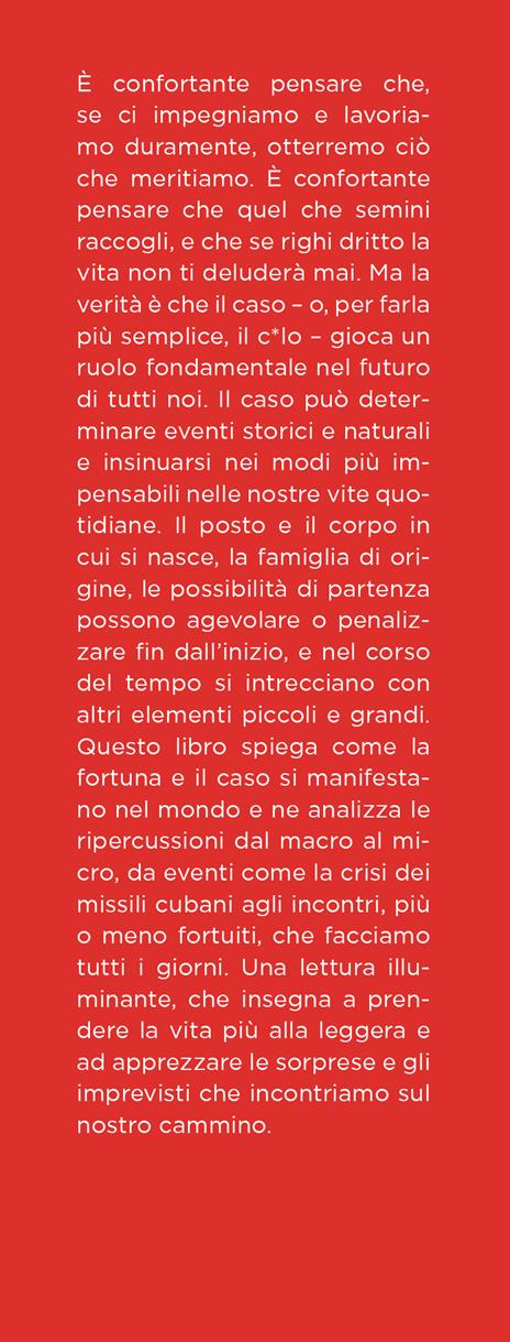 Il fattore c*lo. L'importanza del caso e della fortuna per avere successo nella vita - Mark Robert Rank - 2