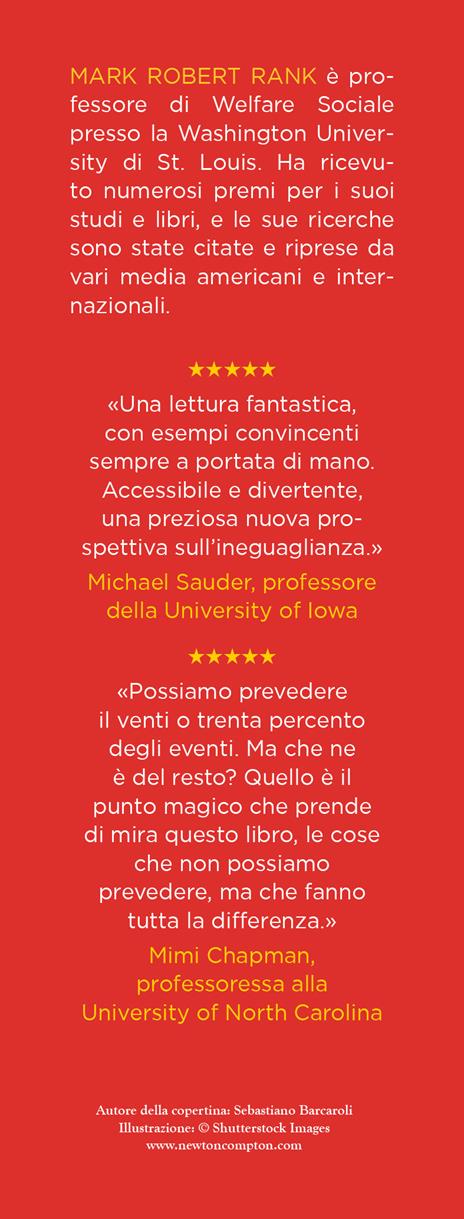 Il fattore c*lo. L'importanza del caso e della fortuna per avere successo nella vita - Mark Robert Rank - 3