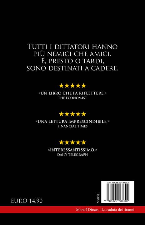 La caduta dei tiranni. Da Saddam Hussein a Gheddafi, da Hitler a Pol Pot, la fine ingloriosa di tutti i dittatori della storia - Marcel Dirsus - 4