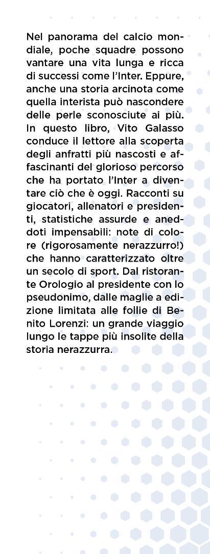 Storie incredibili sulla grande Inter che non ti hanno mai raccontato - Vito Galasso - 4