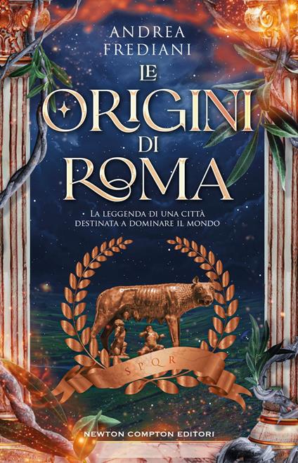 Le origini di Roma. La leggenda di una città destinata a dominare il mondo - Andrea Frediani - ebook