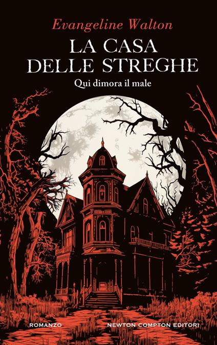 La casa delle streghe - Evangeline Walton,Marialuisa Amodio - ebook