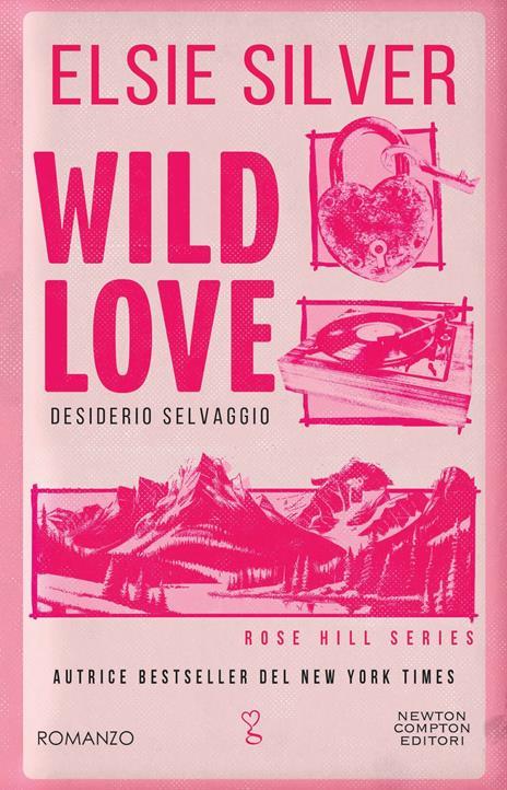 Wild love. Desiderio selvaggio - Elsie Silver - 2