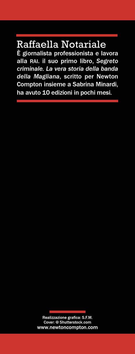 Il boss della banda della Magliana. Enrico De Pedis, la mala a Roma e i segreti del Vaticano - Raffaella Notariale - 3