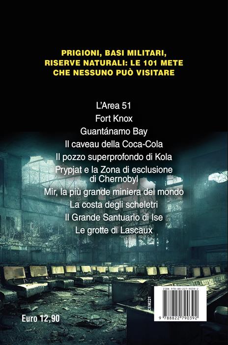 101 luoghi proibiti nel mondo dove non è permesso entrare - Gianluca Barbera - 4