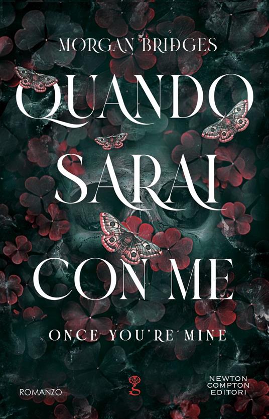 Quando sarai con me. Once you're mine - Morgan Bridges,Carlotta Turrini - ebook