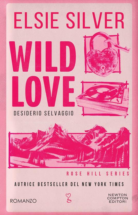 Wild love. Desiderio selvaggio - Elsie Silver,Amerigo Dercenno - ebook