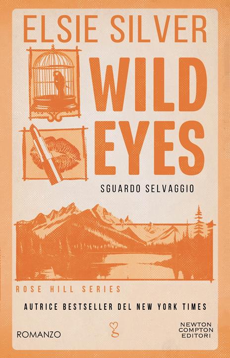 Wild eyes. Sguardo selvaggio - Elsie Silver - 4