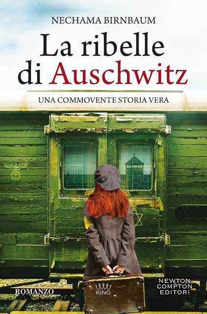 La ribelle di Auschwitz - Nechama Birnbaum - copertina