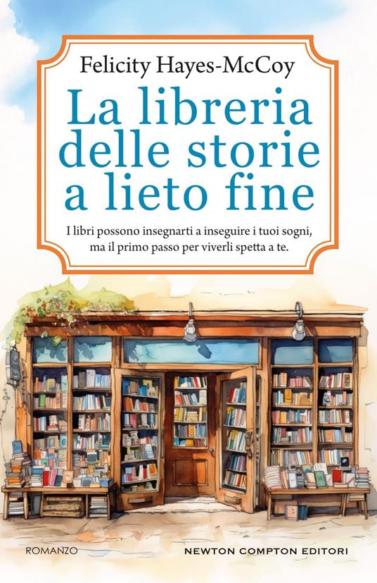 La libreria delle storie a lieto fine - Felicity Hayes-Mccoy,Mariacristina Cesa - ebook