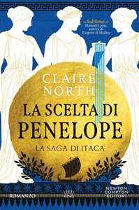 Libro La scelta di Penelope. La saga di Itaca Claire North