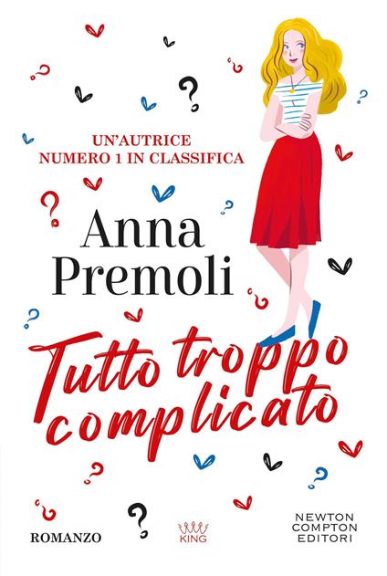 Tutto troppo complicato - Anna Premoli - copertina