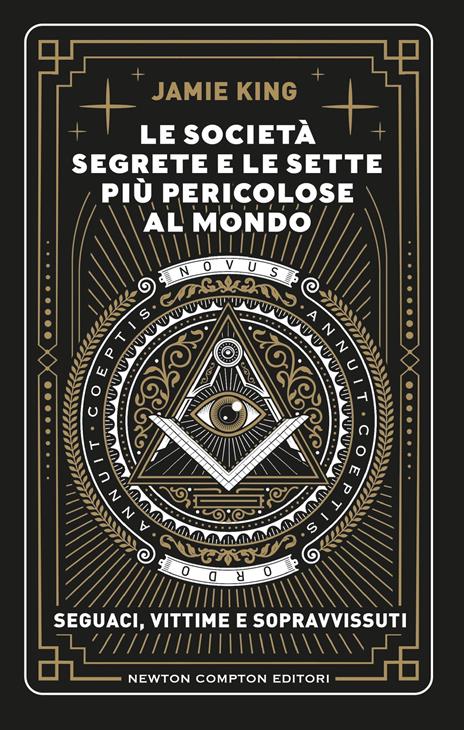Le società segrete e le sette più pericolose al mondo - Jamie King - copertina