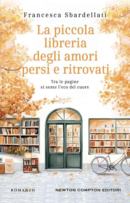 La piccola libreria degli amori persi e ritrovati - Francesca Sbardellati - ebook