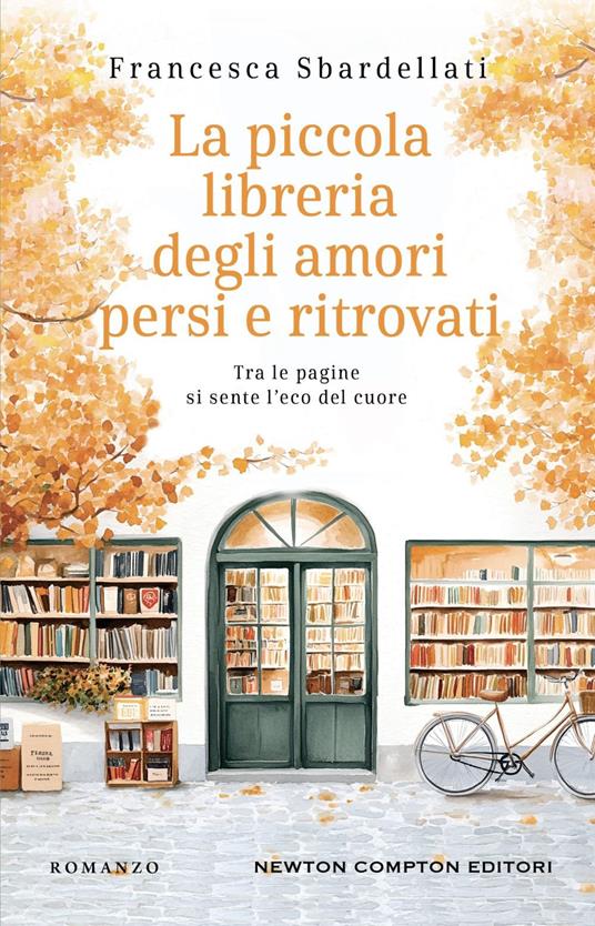 La piccola libreria degli amori persi e ritrovati - Francesca Sbardellati - ebook