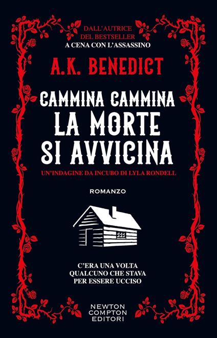 Cammina cammina la morte si avvicina - A. K. Benedict,Natalia Amatulli,Paola Vitale - ebook