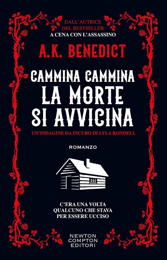 Cammina cammina la morte si avvicina - A. K. Benedict,Natalia Amatulli,Paola Vitale - ebook