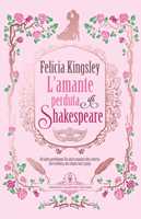 Libro L'amante perduta di Shakespeare Felicia Kingsley