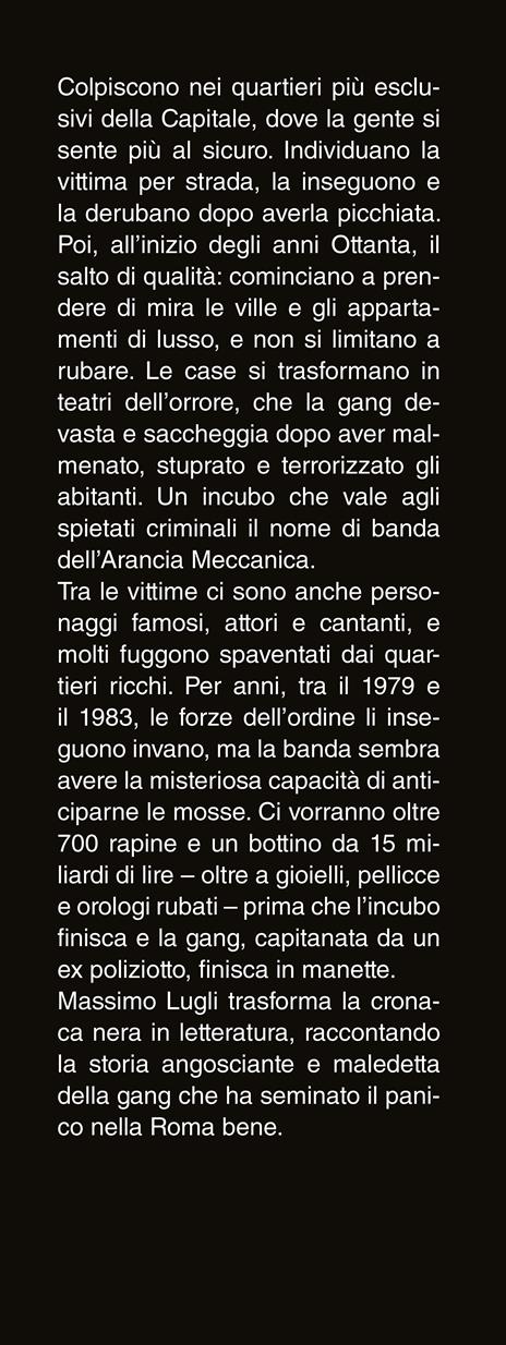 La banda dell'Arancia Meccanica - Massimo Lugli - 2