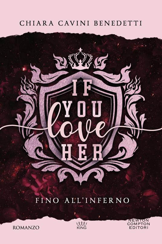 If you love her. Fino all'inferno - Chiara Cavini Benedetti - copertina