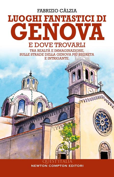 Luoghi fantastici di Genova e dove trovarli - Fabrizio Càlzia - copertina