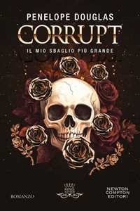 Libro Il mio sbaglio più grande. Corrupt. Devil’s night series Penelope Douglas