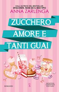 Zucchero, amore e tanti guai