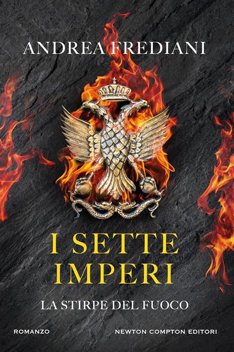 I sette imperi. La stirpe del fuoco - Andrea Frediani - copertina