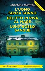 L'uomo senza sonno-Delitto in riva al mare-Luna rosso sangue